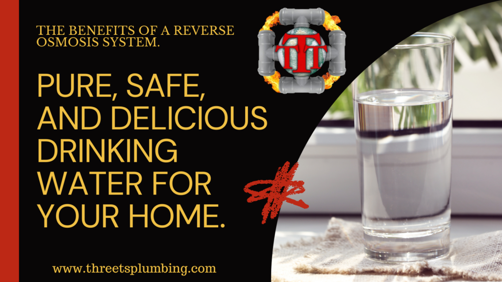 Clean water for your family! The benefits of a reverse osmosis system.